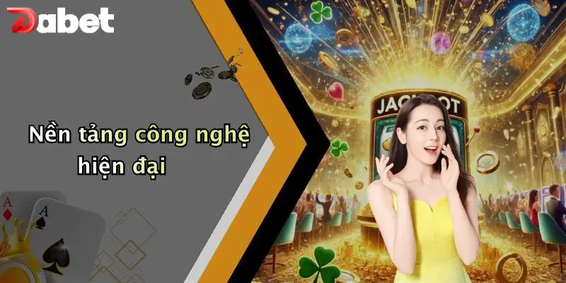Nền tảng công nghệ hiện đại